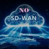 No SDWAN